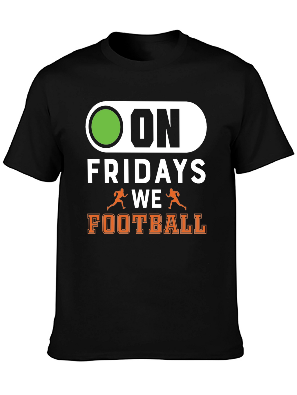 On Fridays We Football T-Shirt