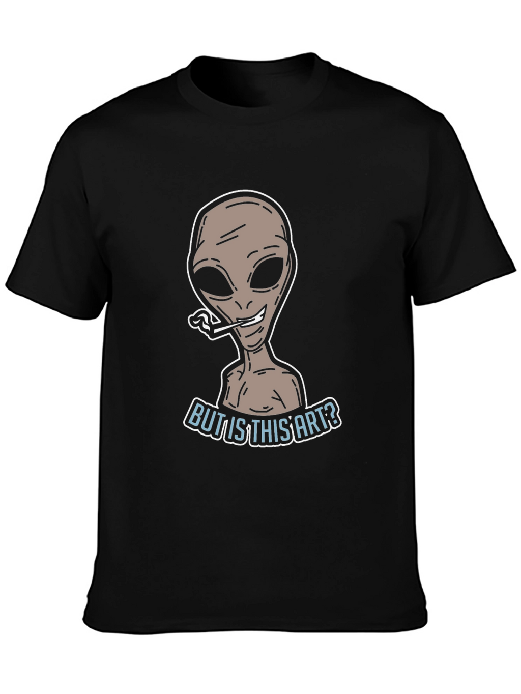 But Is This Art? Alien T-Shirt
