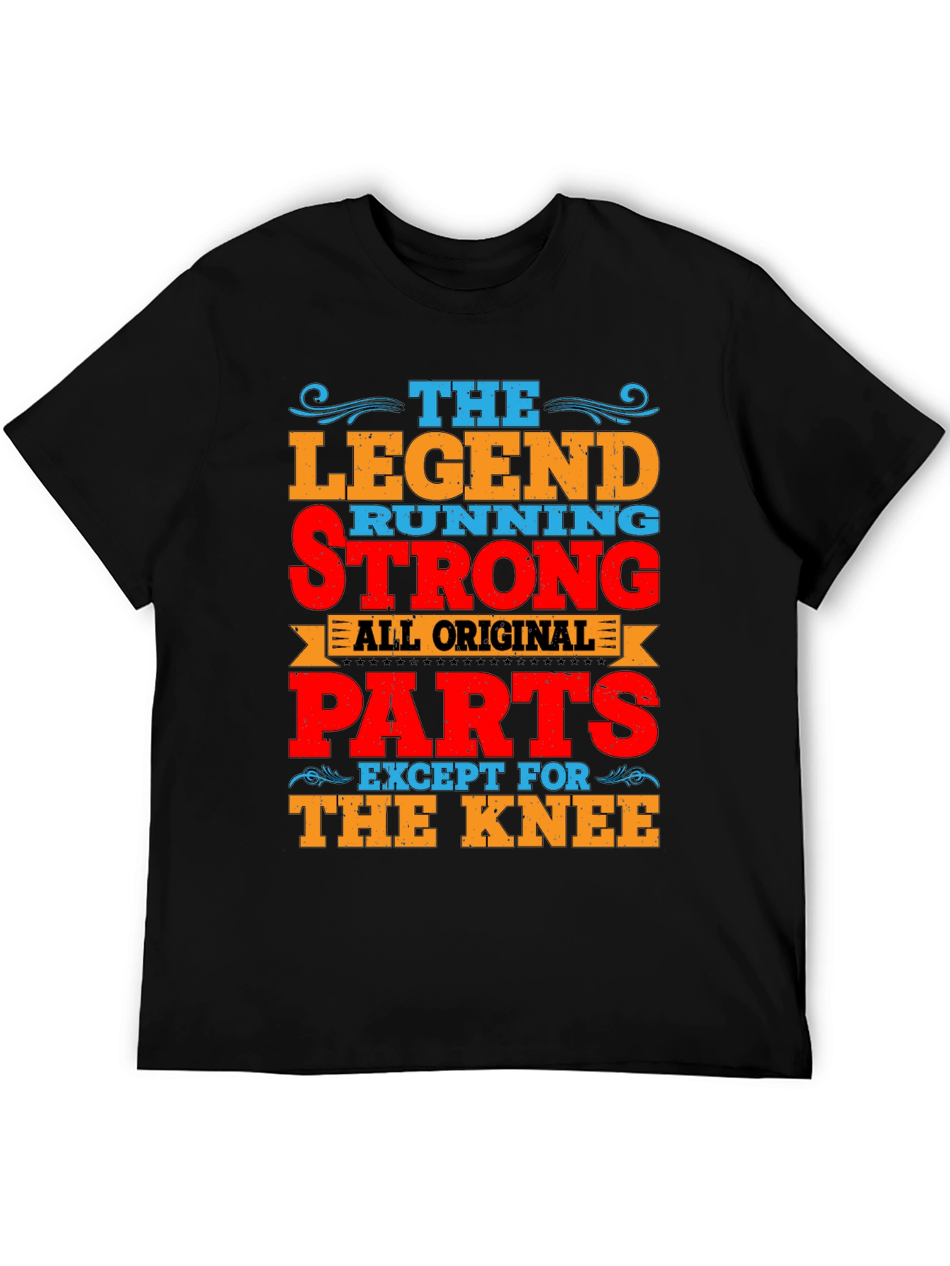 The Legend Running Strong T-Shirt