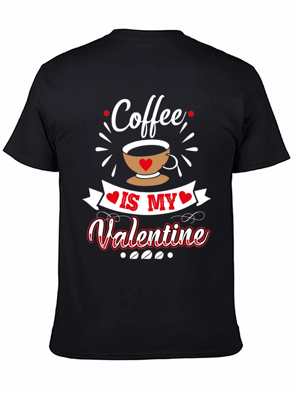 Coffee is My Valentine Graphic Tee