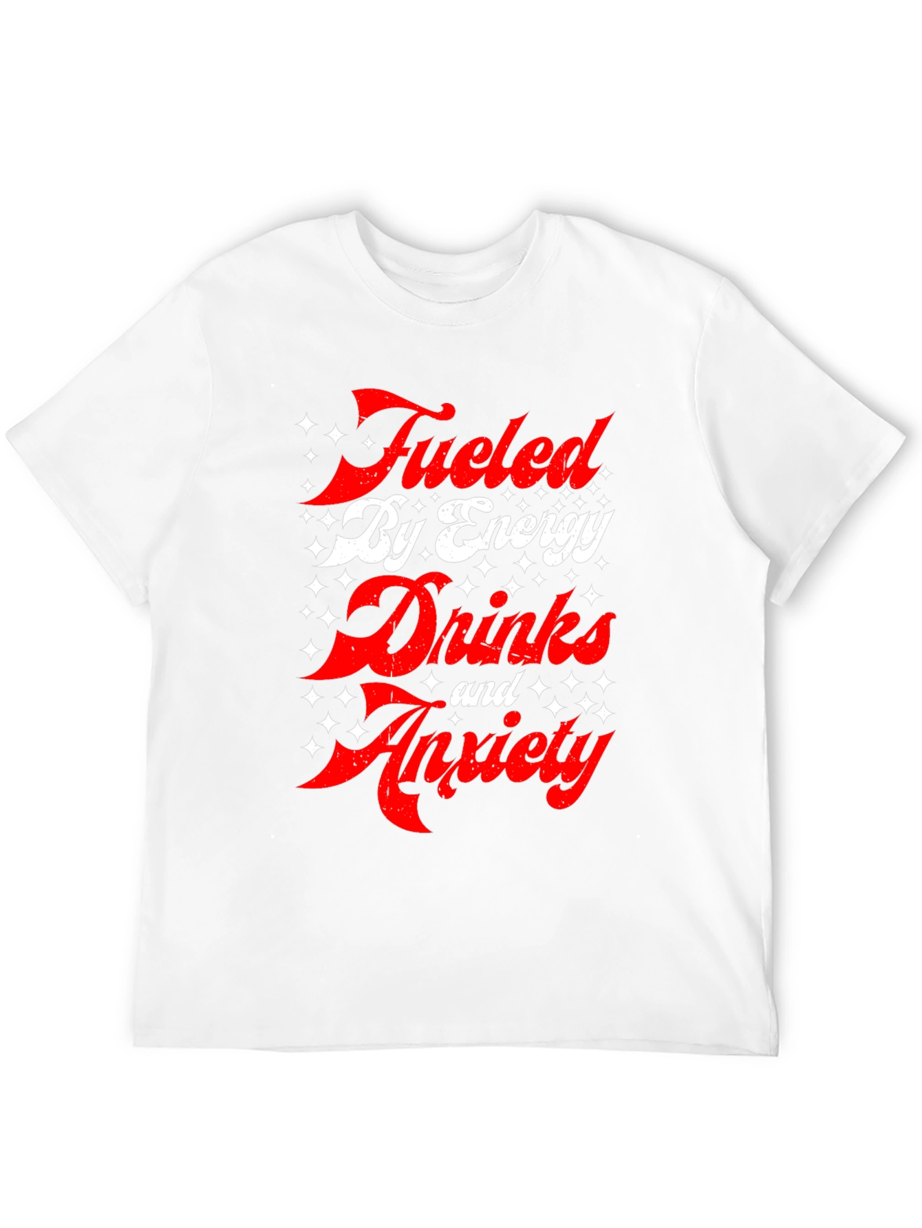 Fueled by Energy Drinks and Anxiety T-Shirt - Black