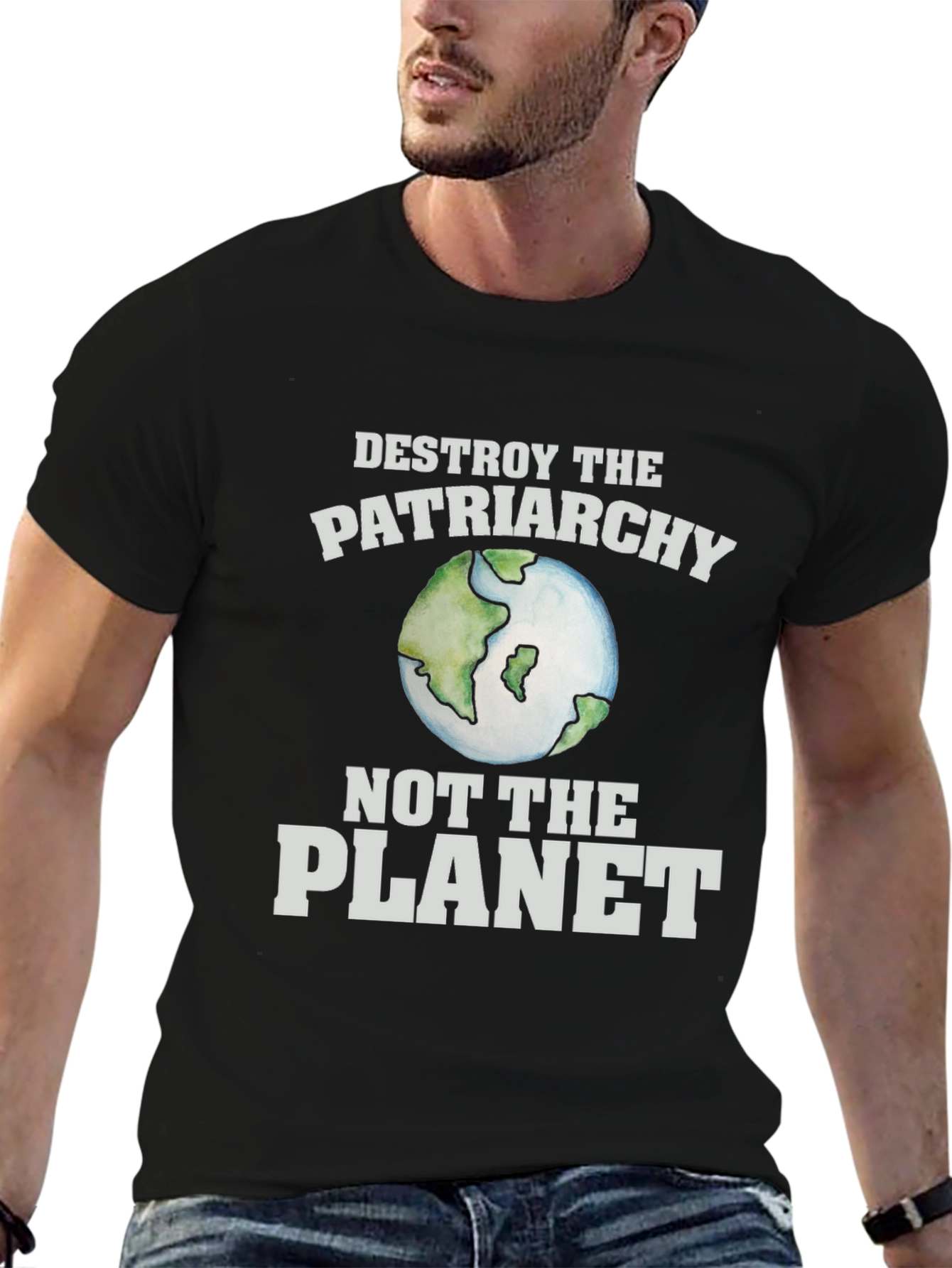 Destroy the Patriarchy T-Shirt - Earth Day Activism