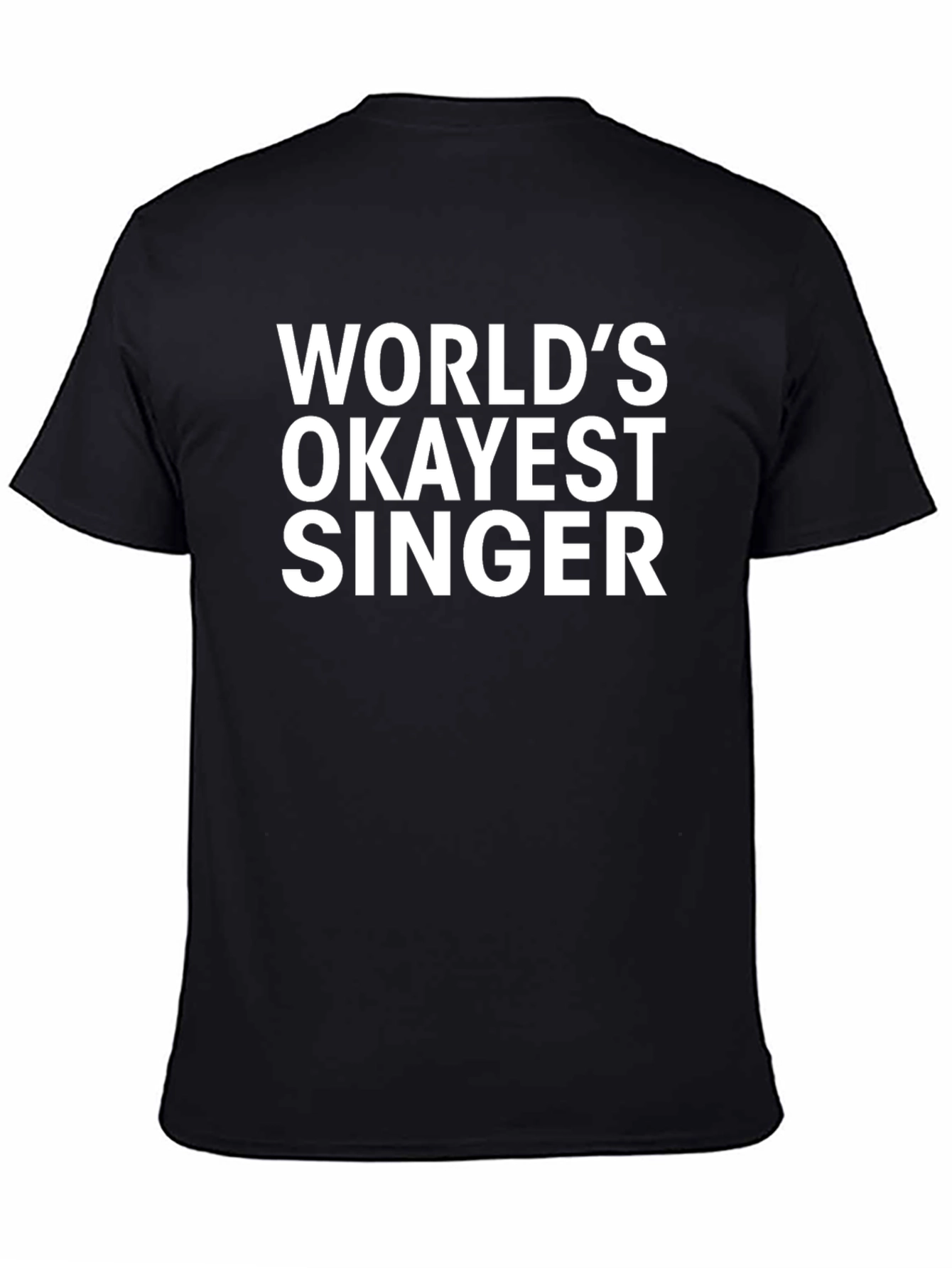 Worlds Okayest Singer Black Graphic T-Shirt