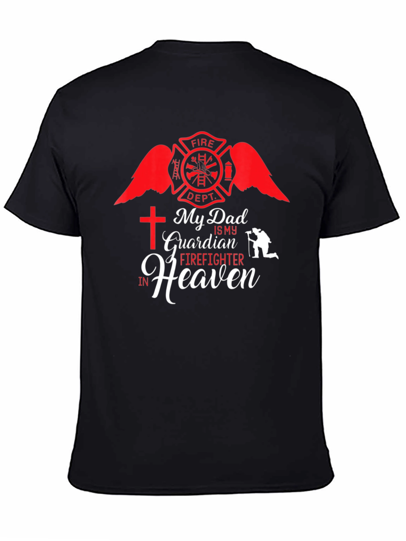 My Dad is My Guardian Firefighter in Heaven T-Shirt