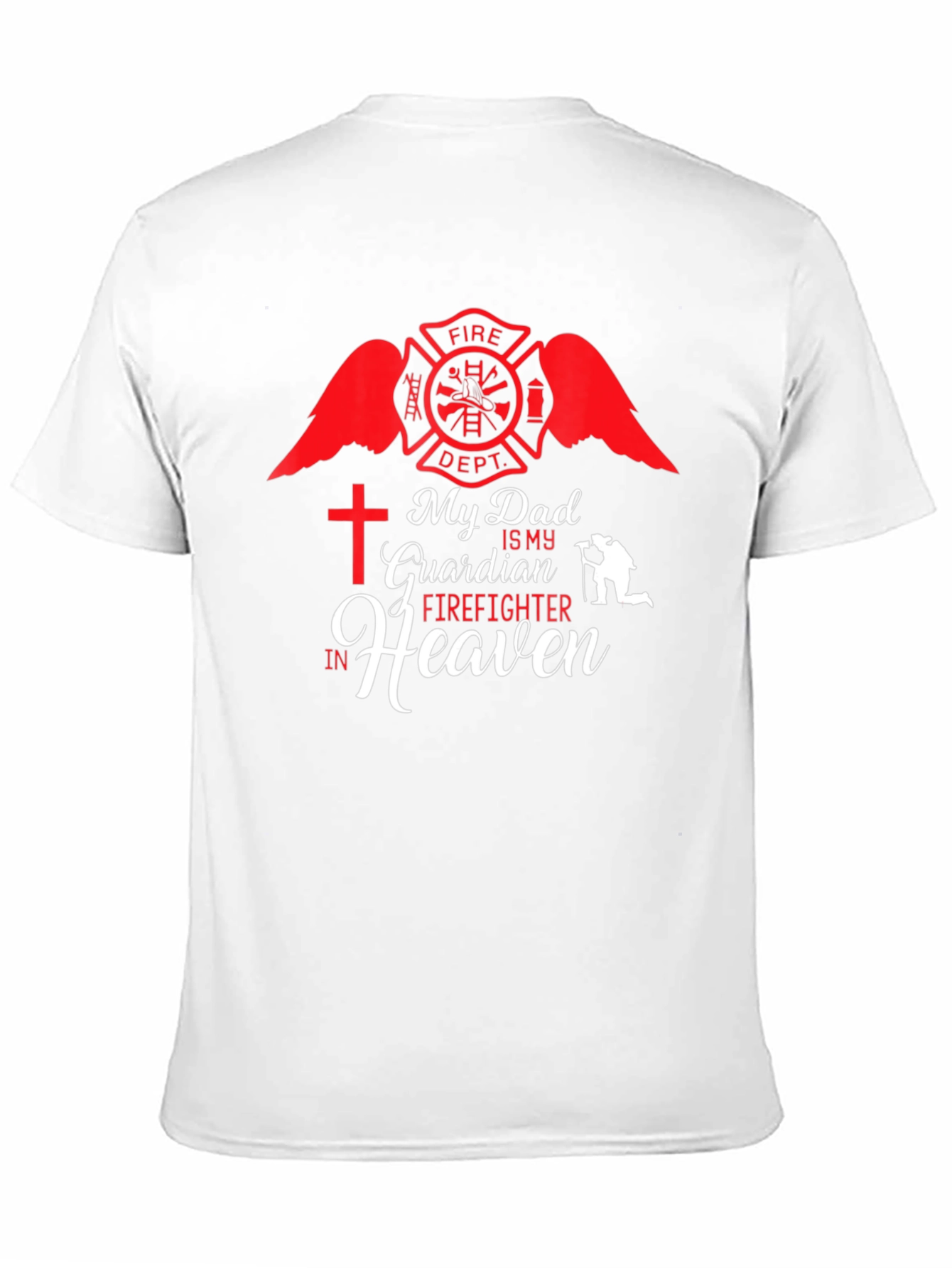 My Dad is My Guardian Firefighter in Heaven T-Shirt