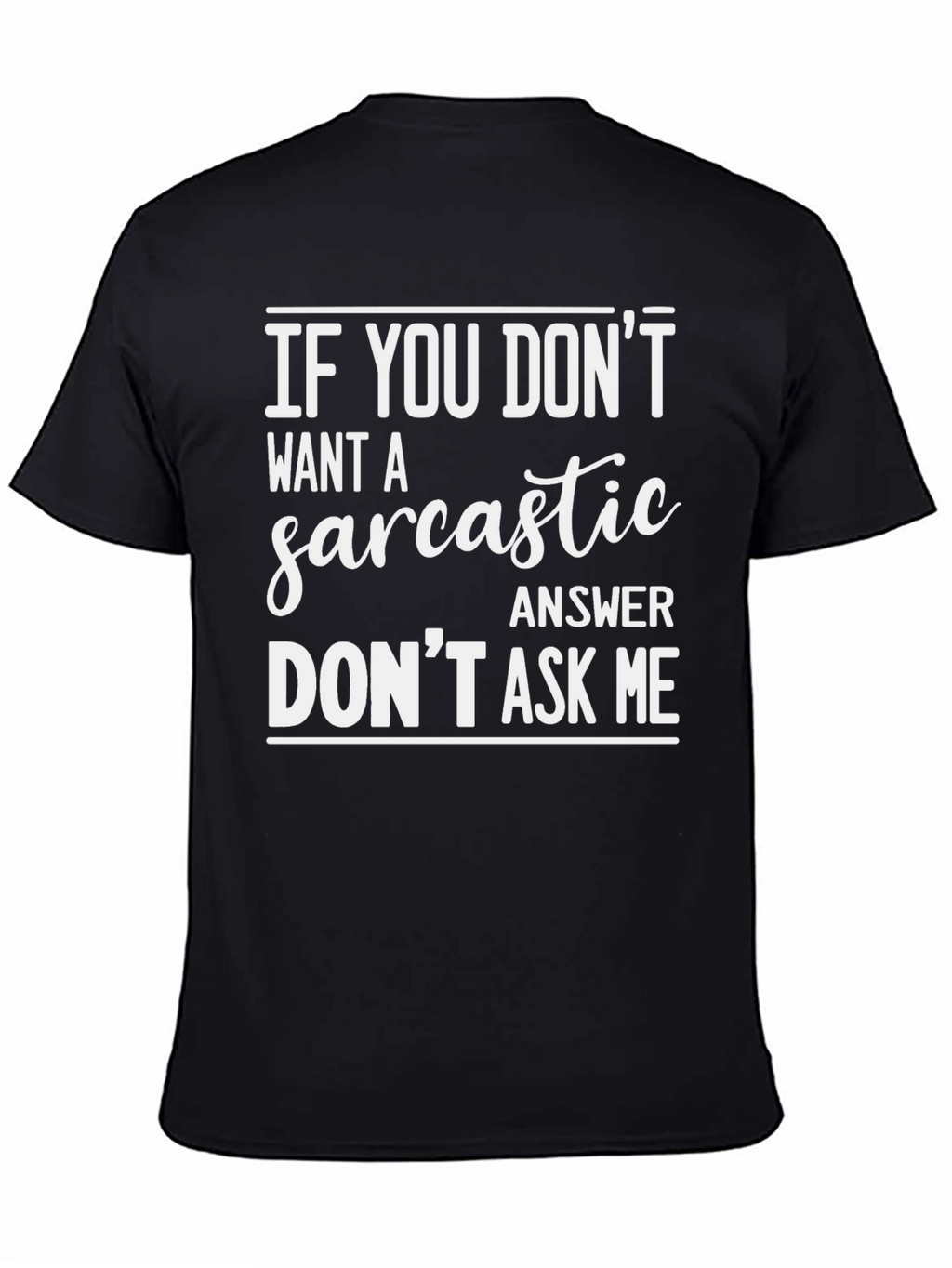 Sarcastic Answer Mens Graphic Tee