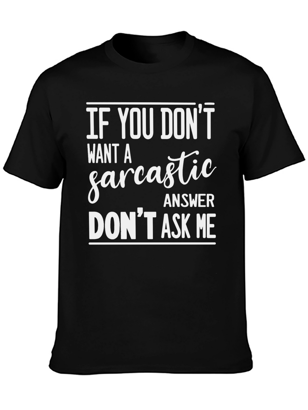 Sarcastic Answer Mens Graphic Tee