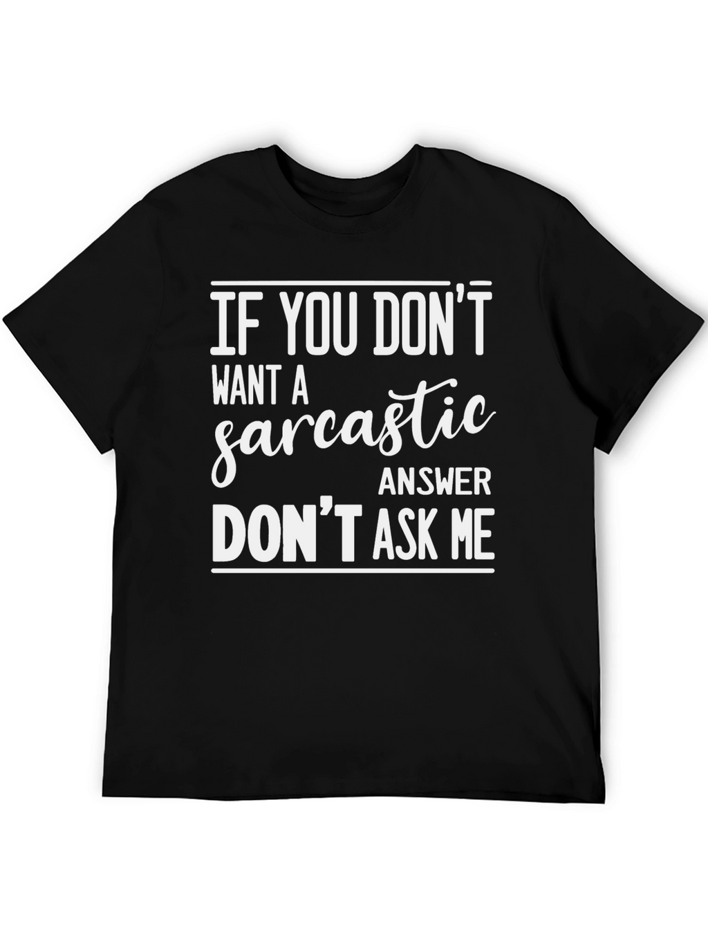 Sarcastic Answer Mens Graphic Tee