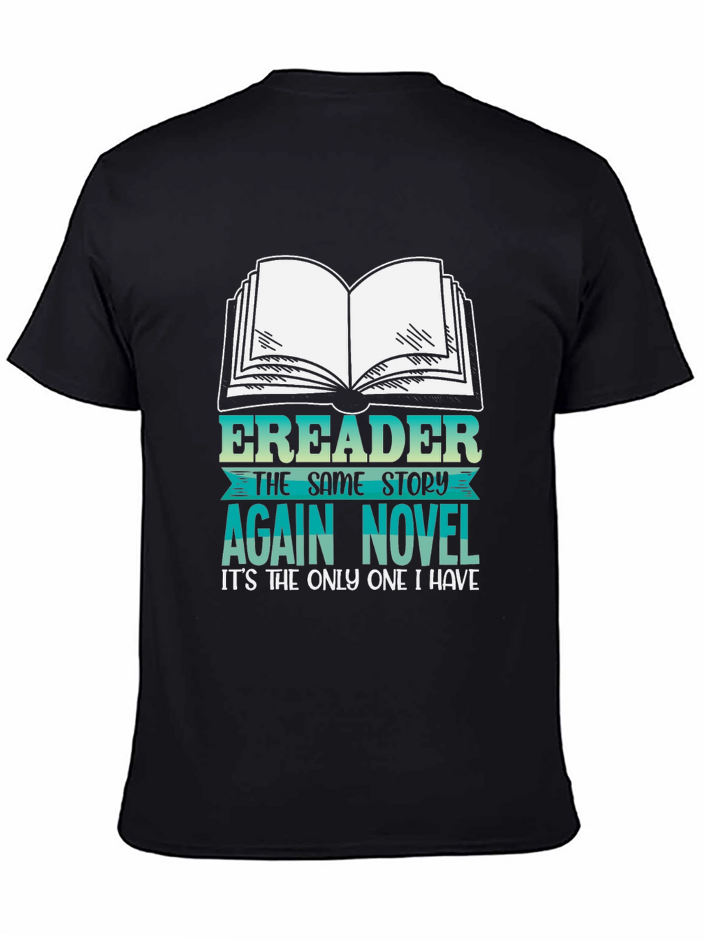 Funny Ereader Novel Graphic T-Shirt