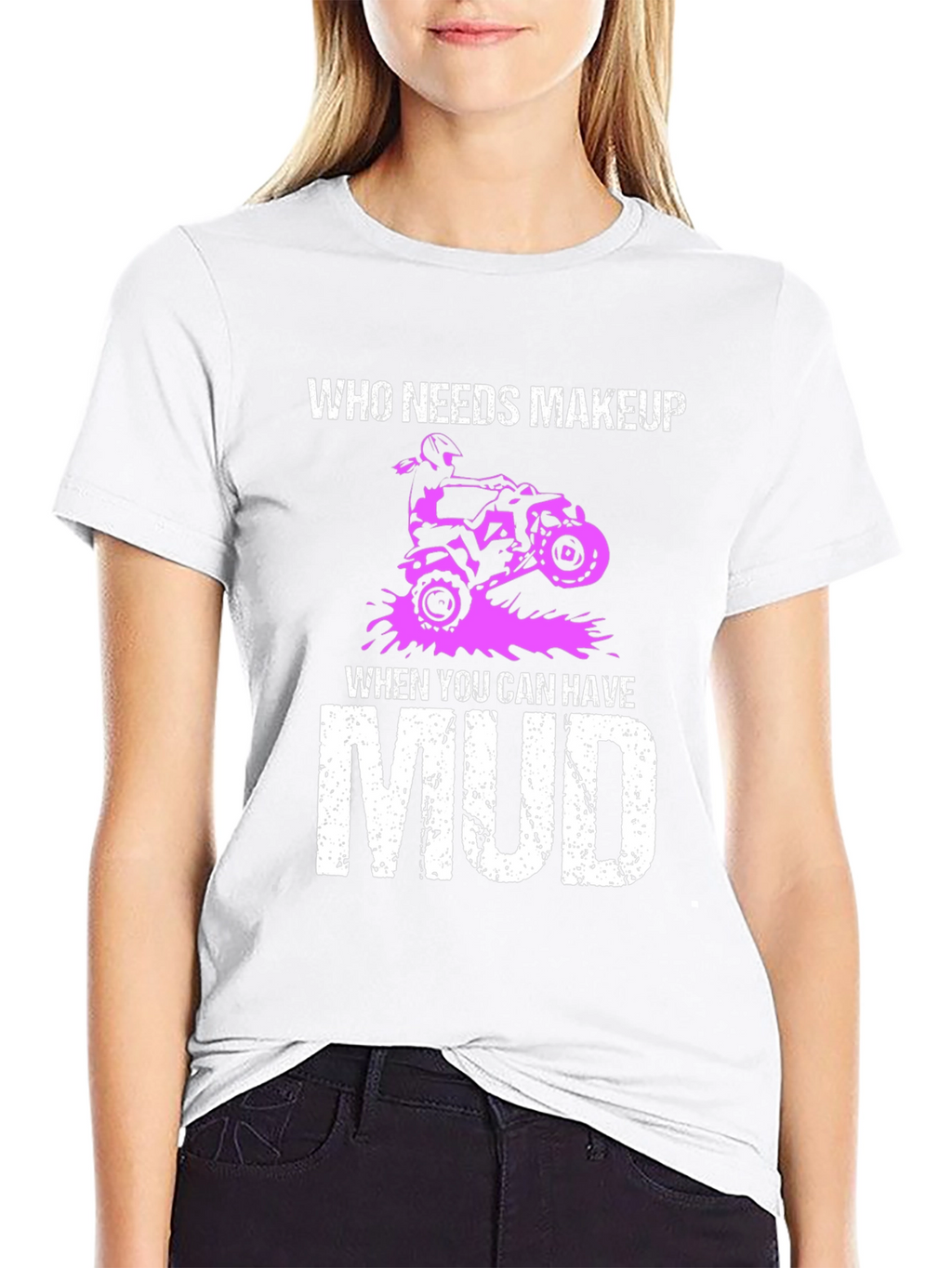 Who Needs Makeup Mud T-Shirt