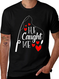 He Caught Me Fishing T-Shirt Valentines Day Gift