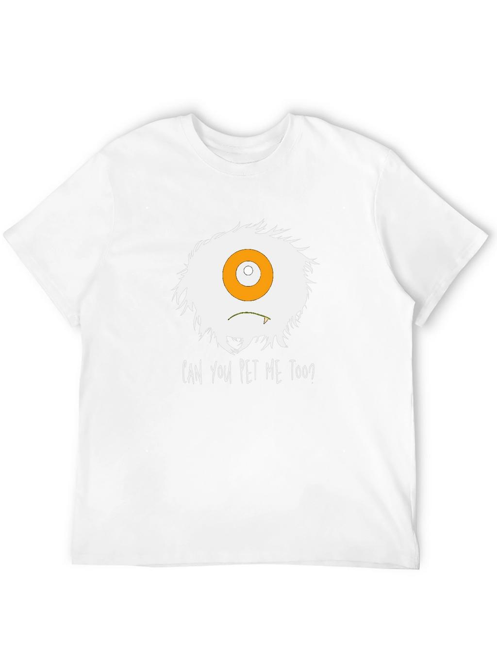 Can You Pet Me Too? Monster Graphic Tee