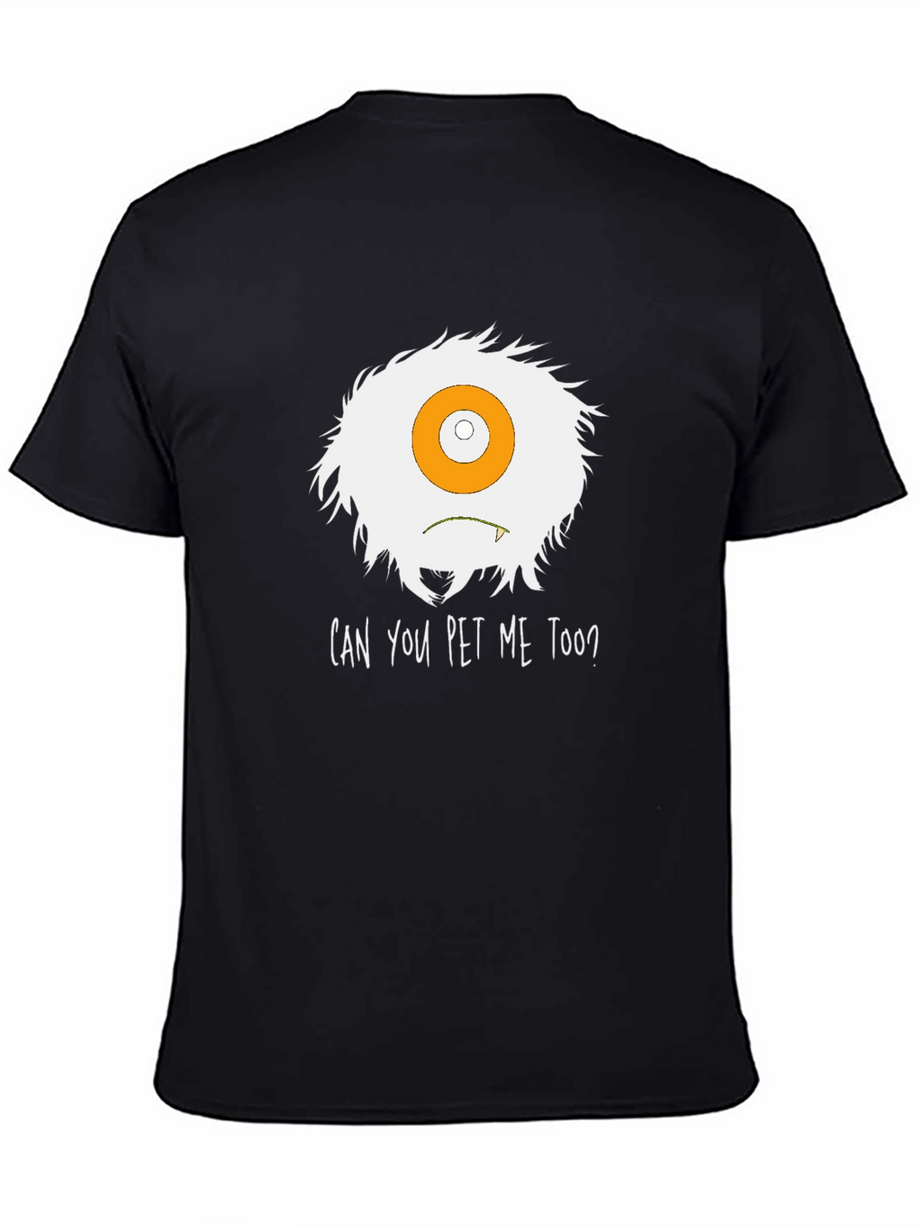 Can You Pet Me Too? Monster Graphic Tee
