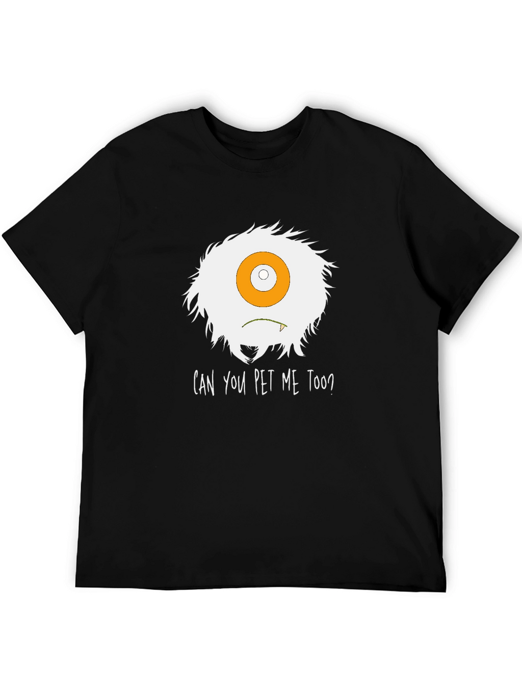 Can You Pet Me Too? Monster Graphic Tee