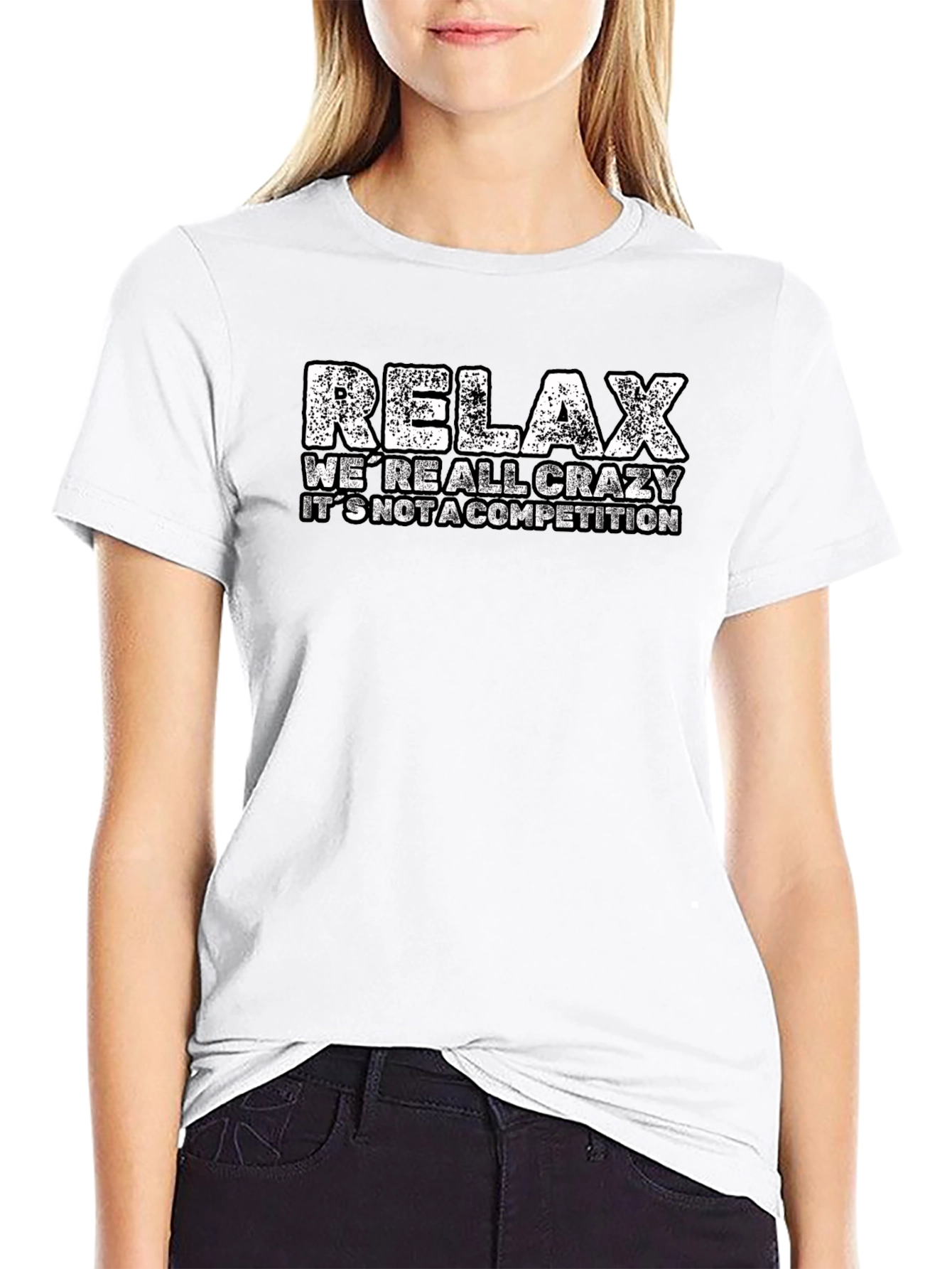 Relax Crazy T-Shirt - Funny Casual Tee