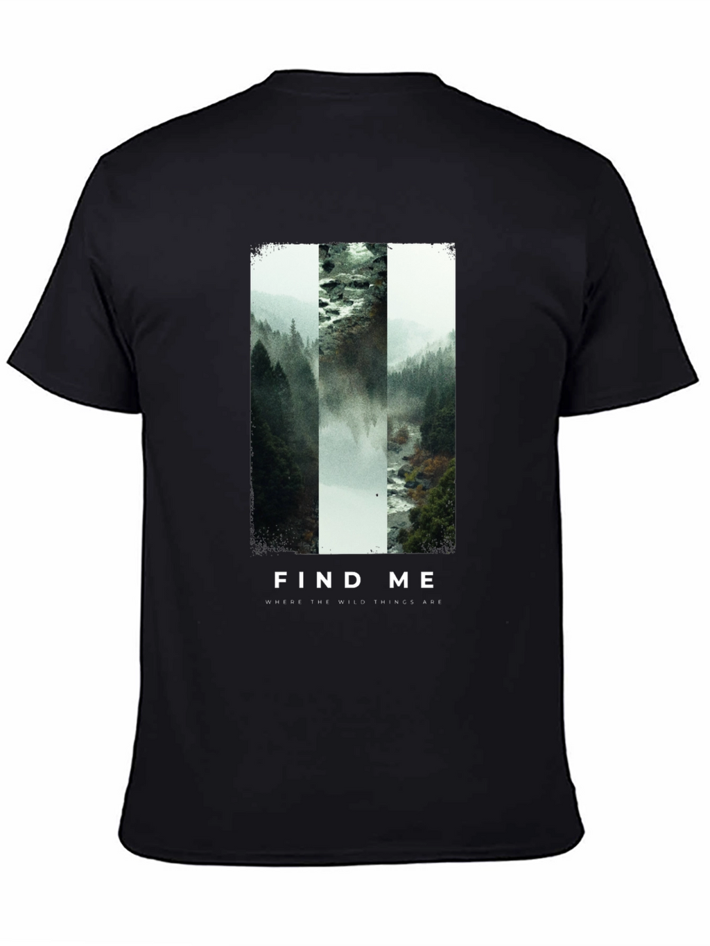 Find Me Where The Wild Things Are T-Shirt