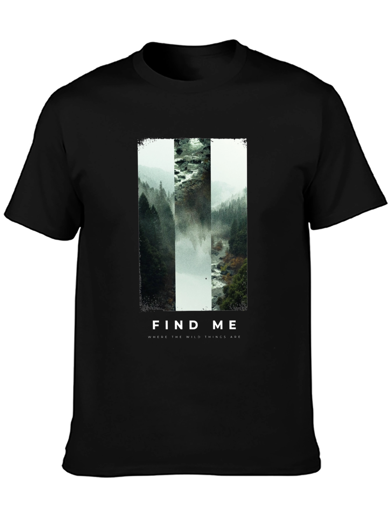 Find Me Where The Wild Things Are T-Shirt