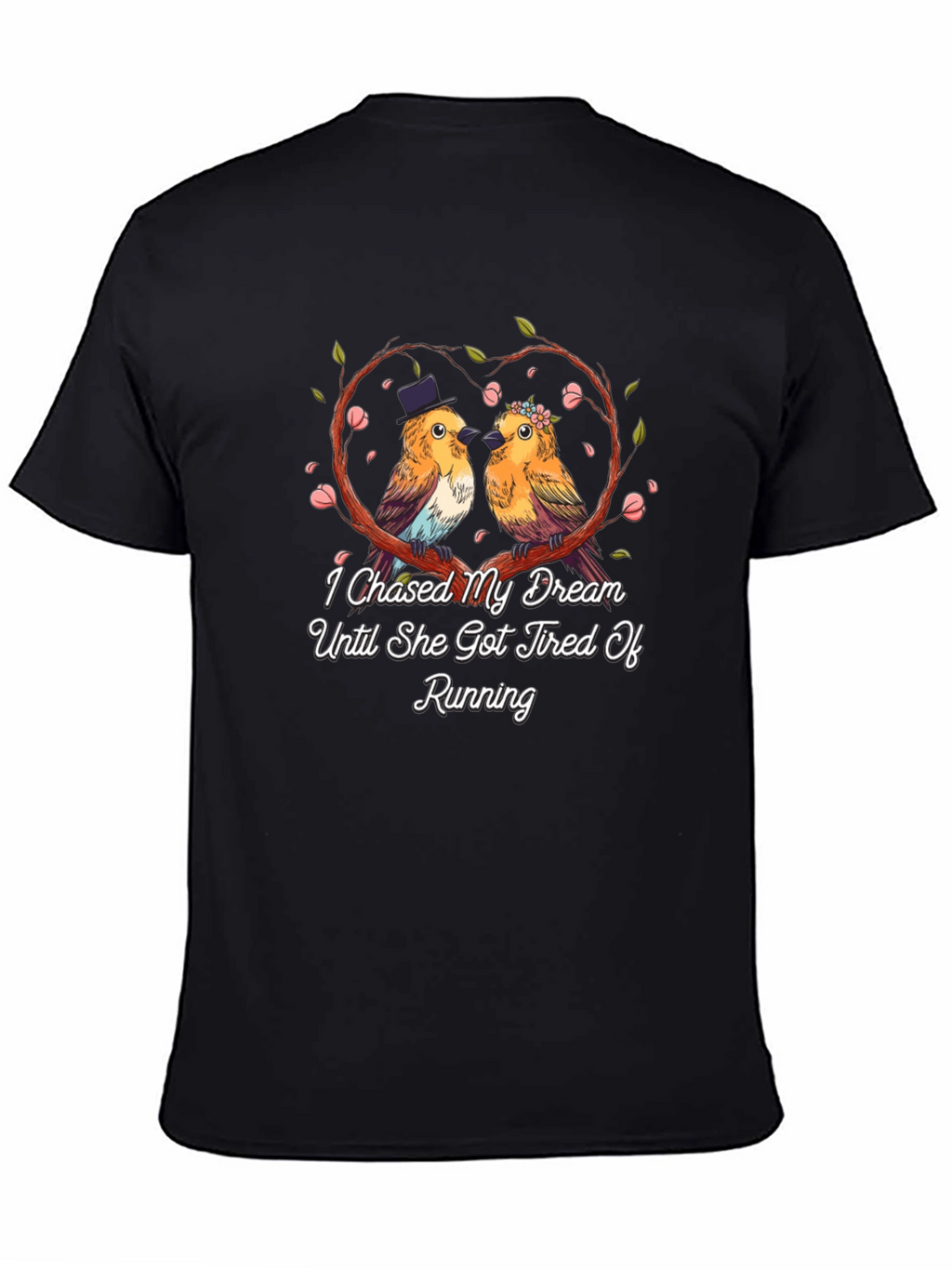 I Chased My Dream Bird Couple Graphic Tee