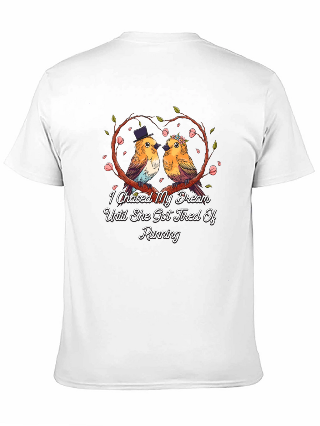 I Chased My Dream Bird Couple Graphic Tee