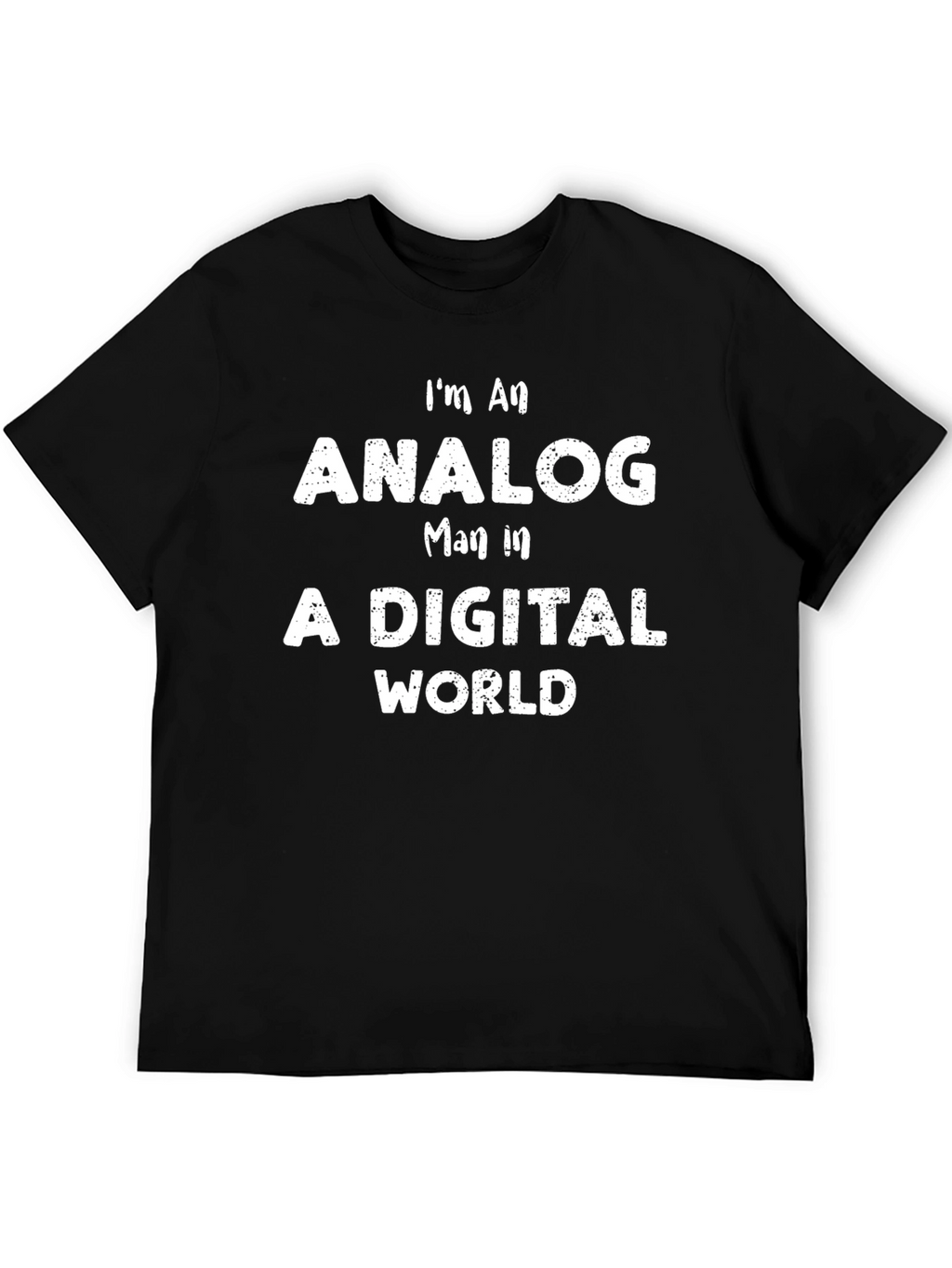 Analog Man in Digital World T-Shirt