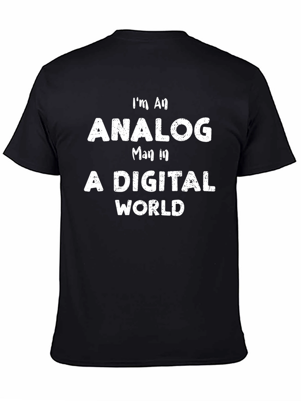 Analog Man in Digital World T-Shirt