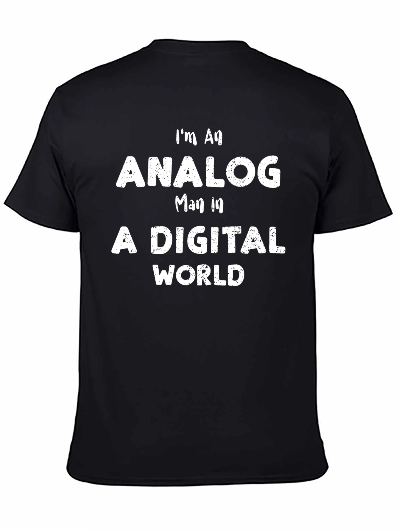 Analog Man in Digital World T-Shirt