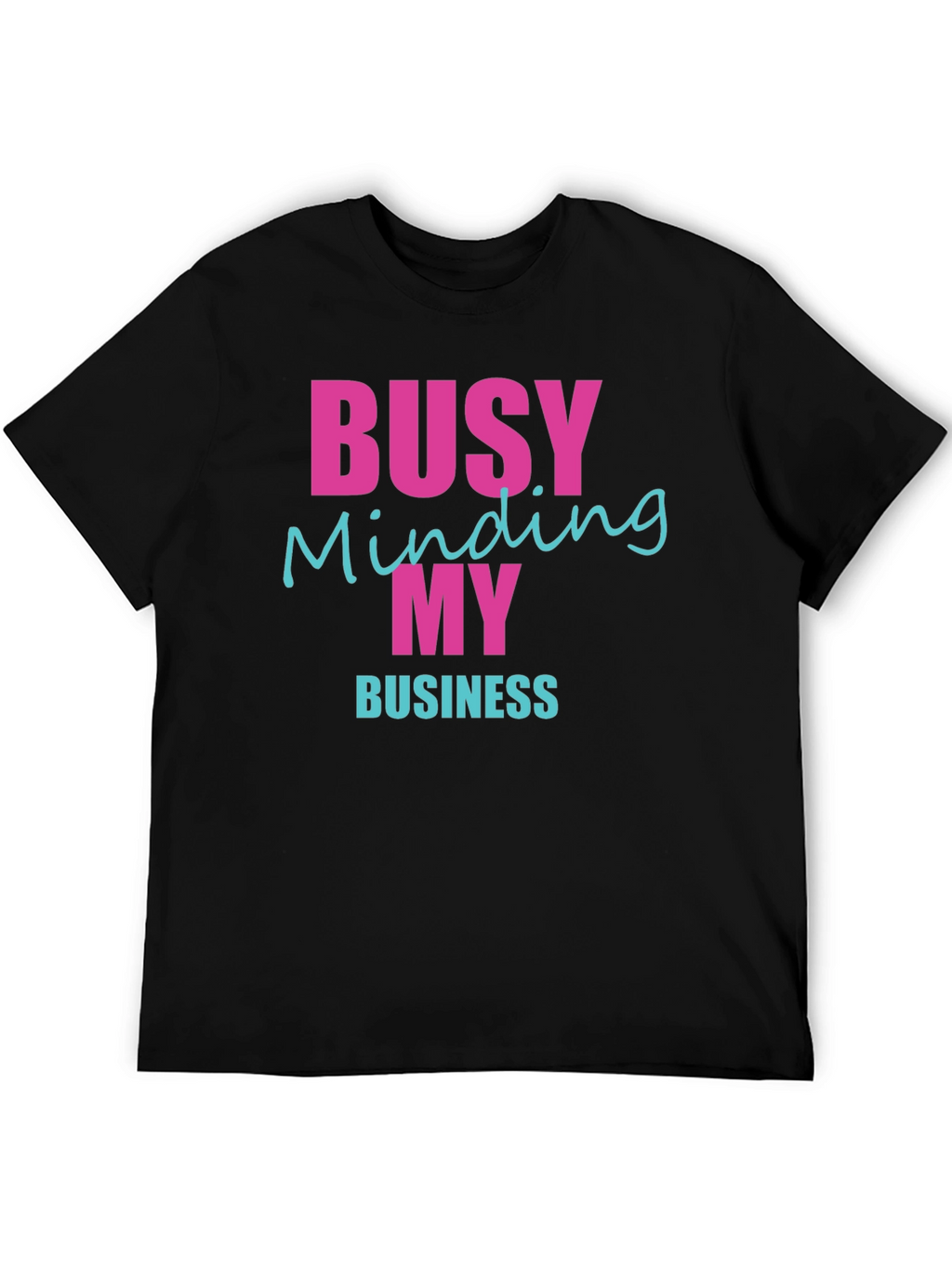 Busy Minding My Business Graphic Tee