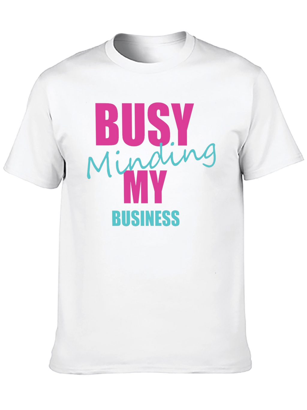 Busy Minding My Business Graphic Tee