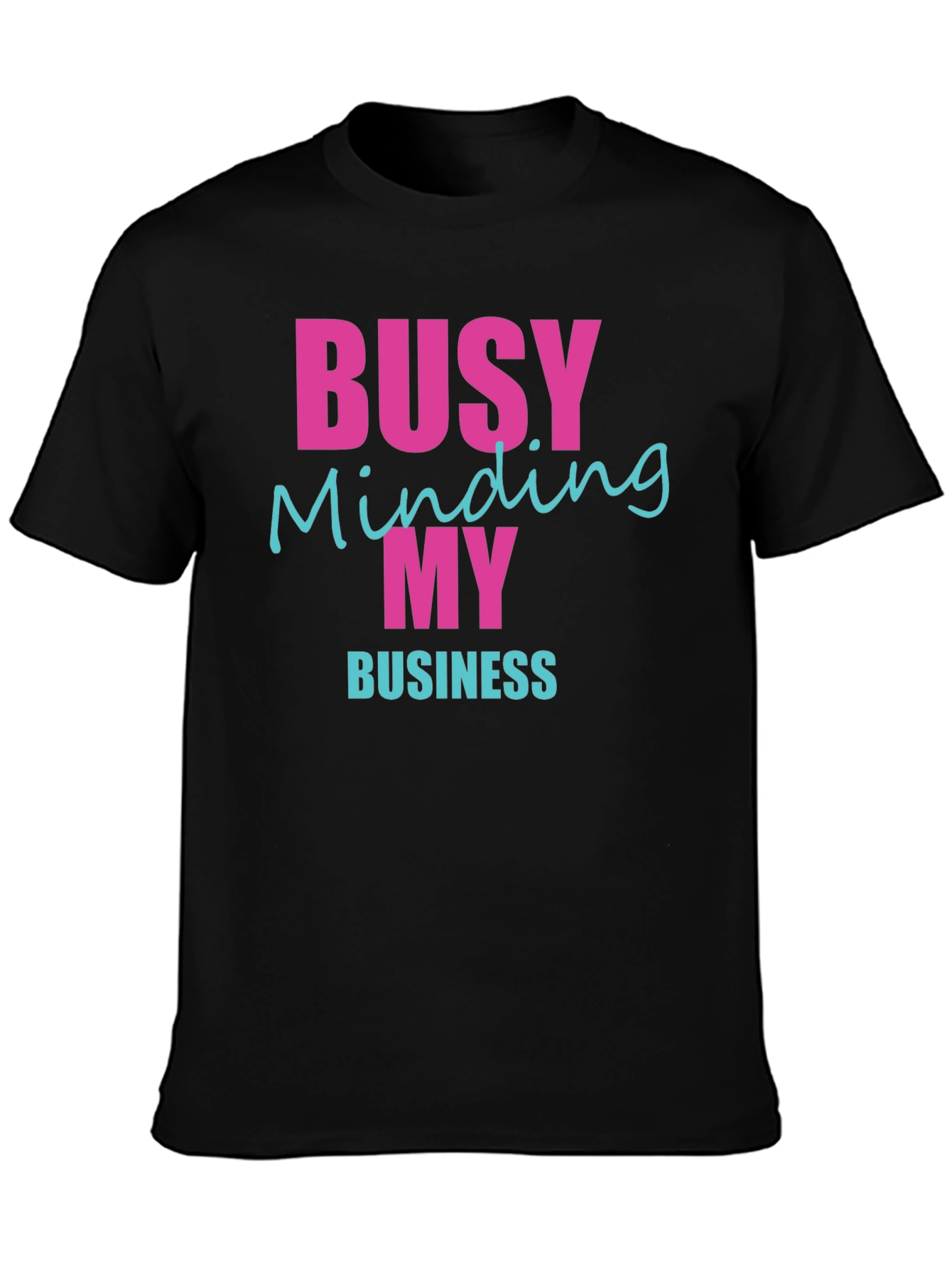 Busy Minding My Business Graphic Tee