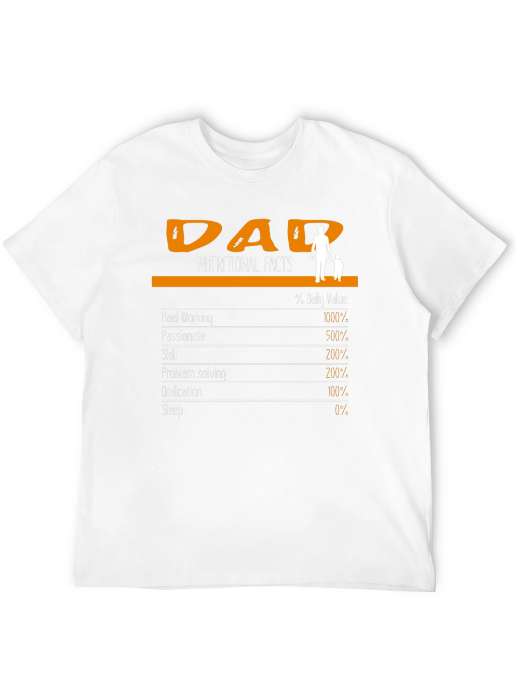Dad Nutritional Facts T-Shirt - Fathers Day Gift