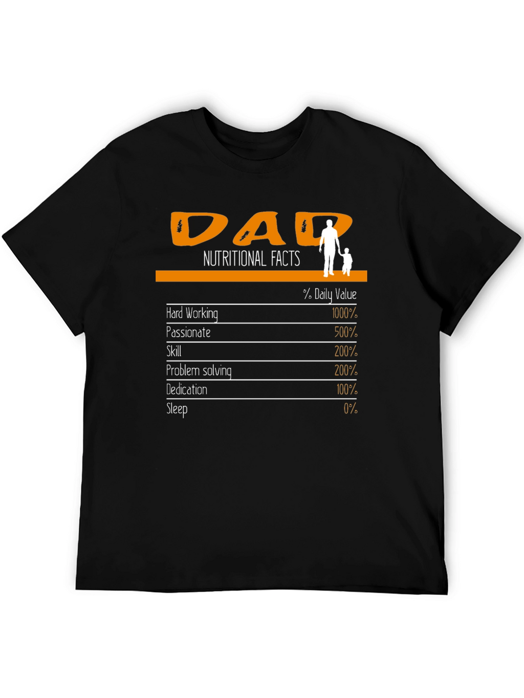 Dad Nutritional Facts T-Shirt - Fathers Day Gift