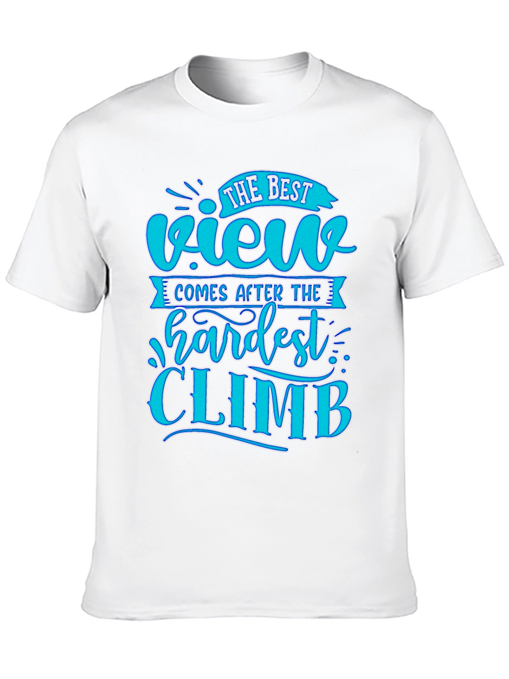 Motivational Black T-Shirt - Best View After Hardest Climb