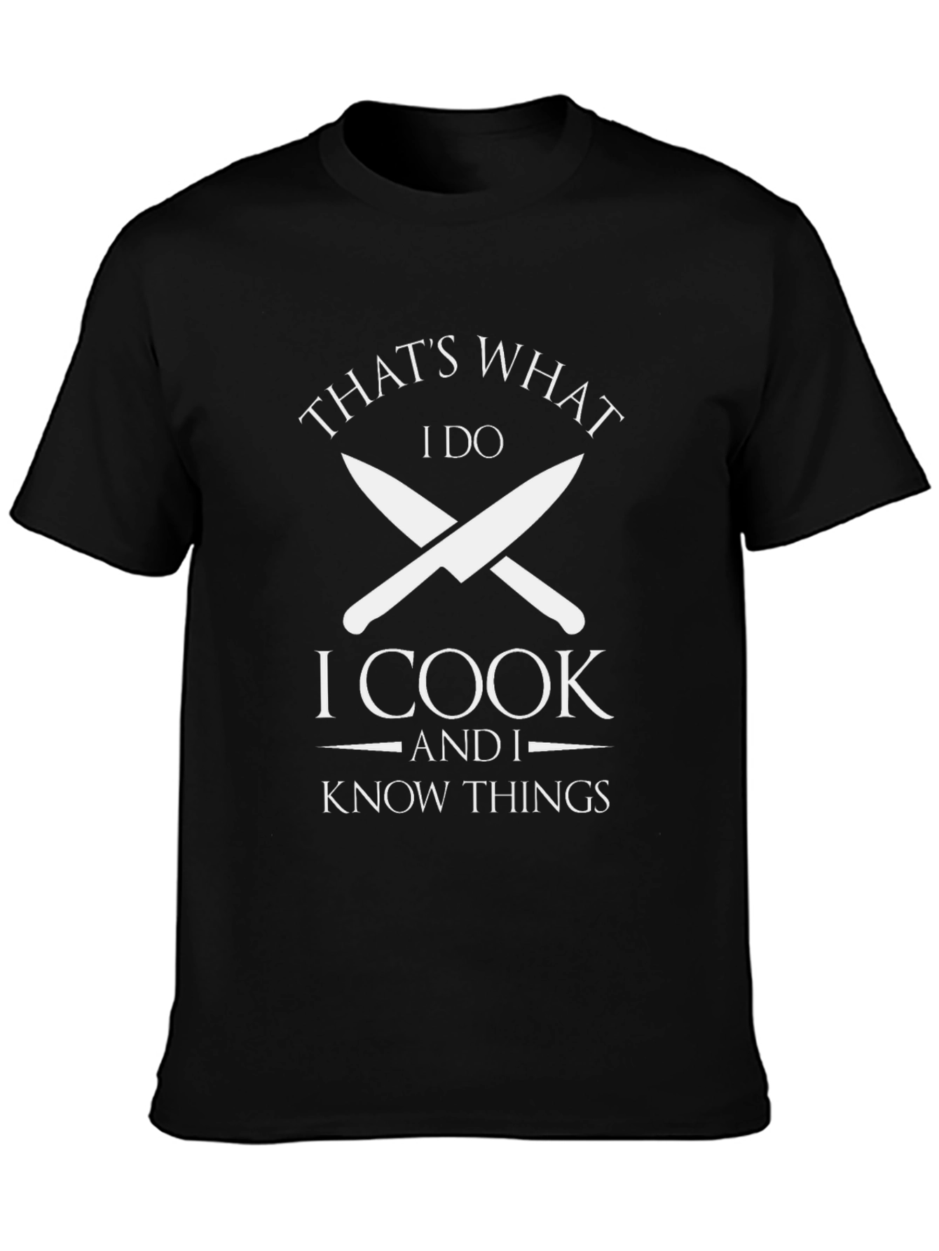 Thats What I Do I Cook T-Shirt