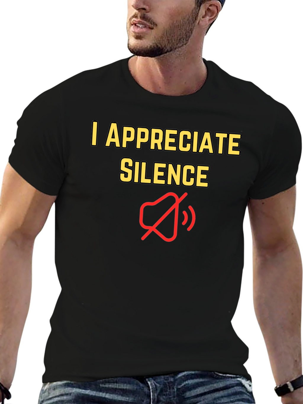 I Appreciate Silence T-Shirt - Funny Graphic Tee