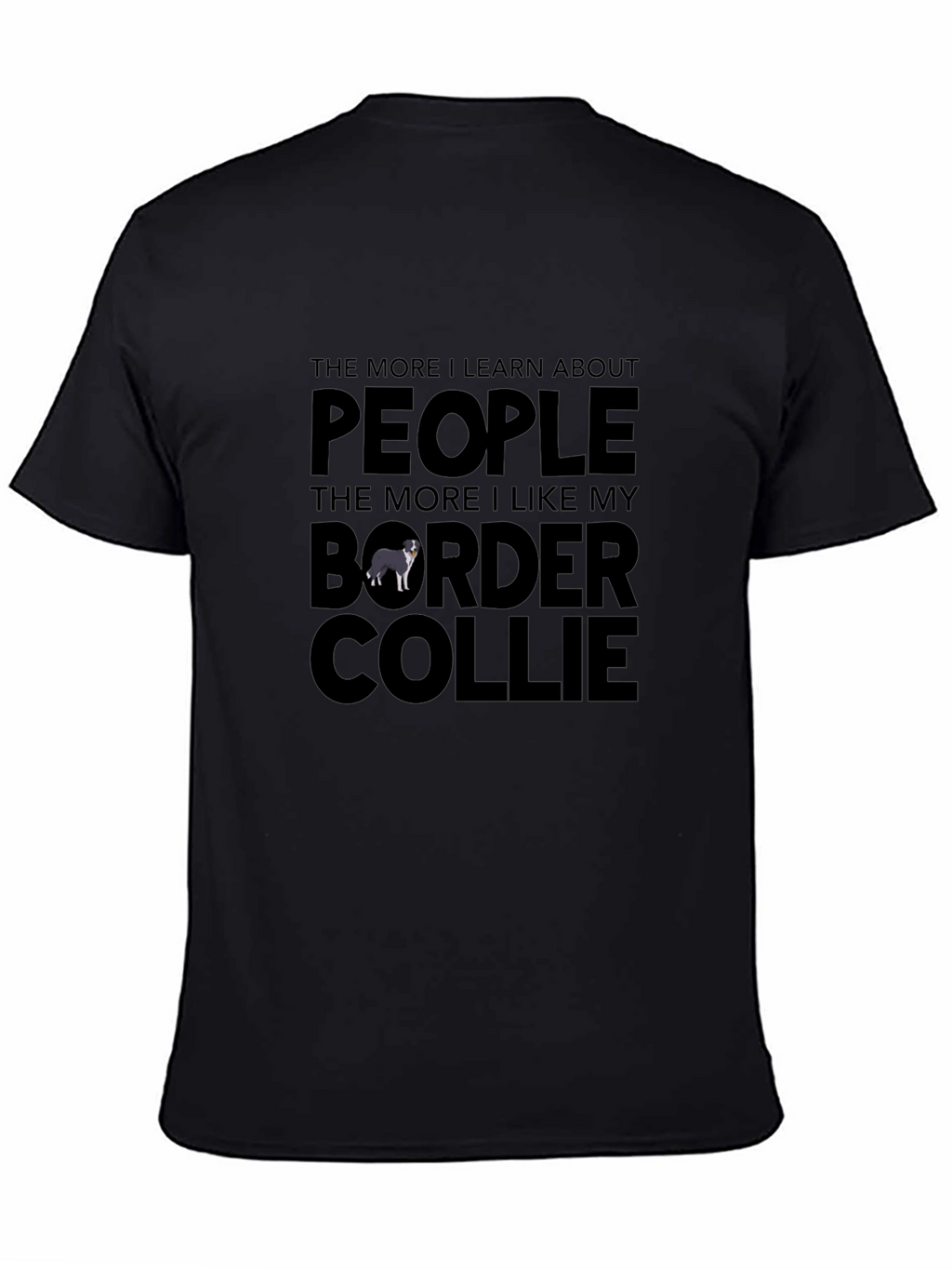 Border Collie Lover T-Shirt - Funny Dog Tee