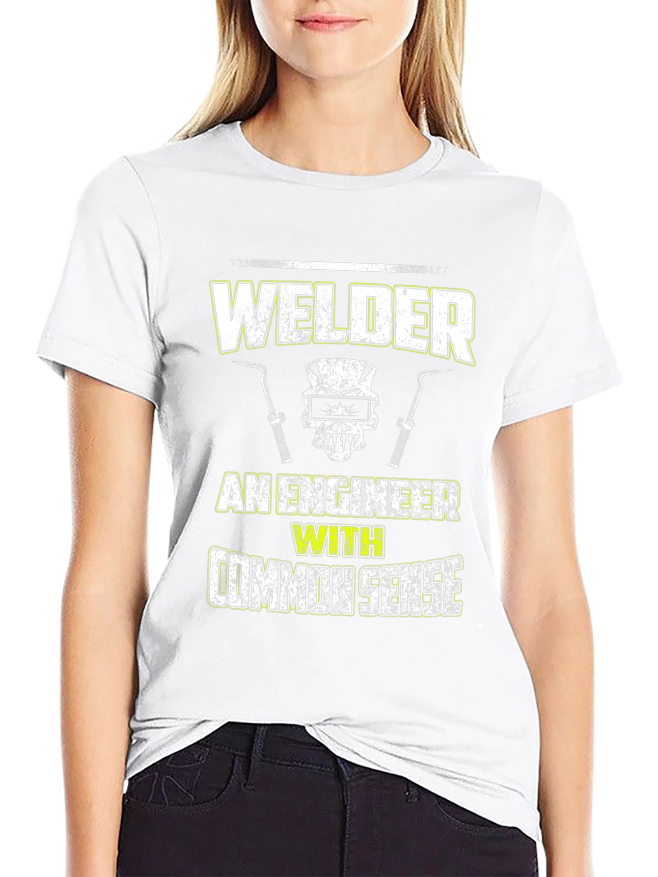 Welder - An Engineer With Common Sense T-Shirt