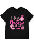 Future Makeup Artist T-Shirt - Beauty Fashion