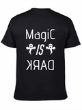 Magic is Dark Halloween T-Shirt