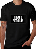 I Hate People T-Shirt