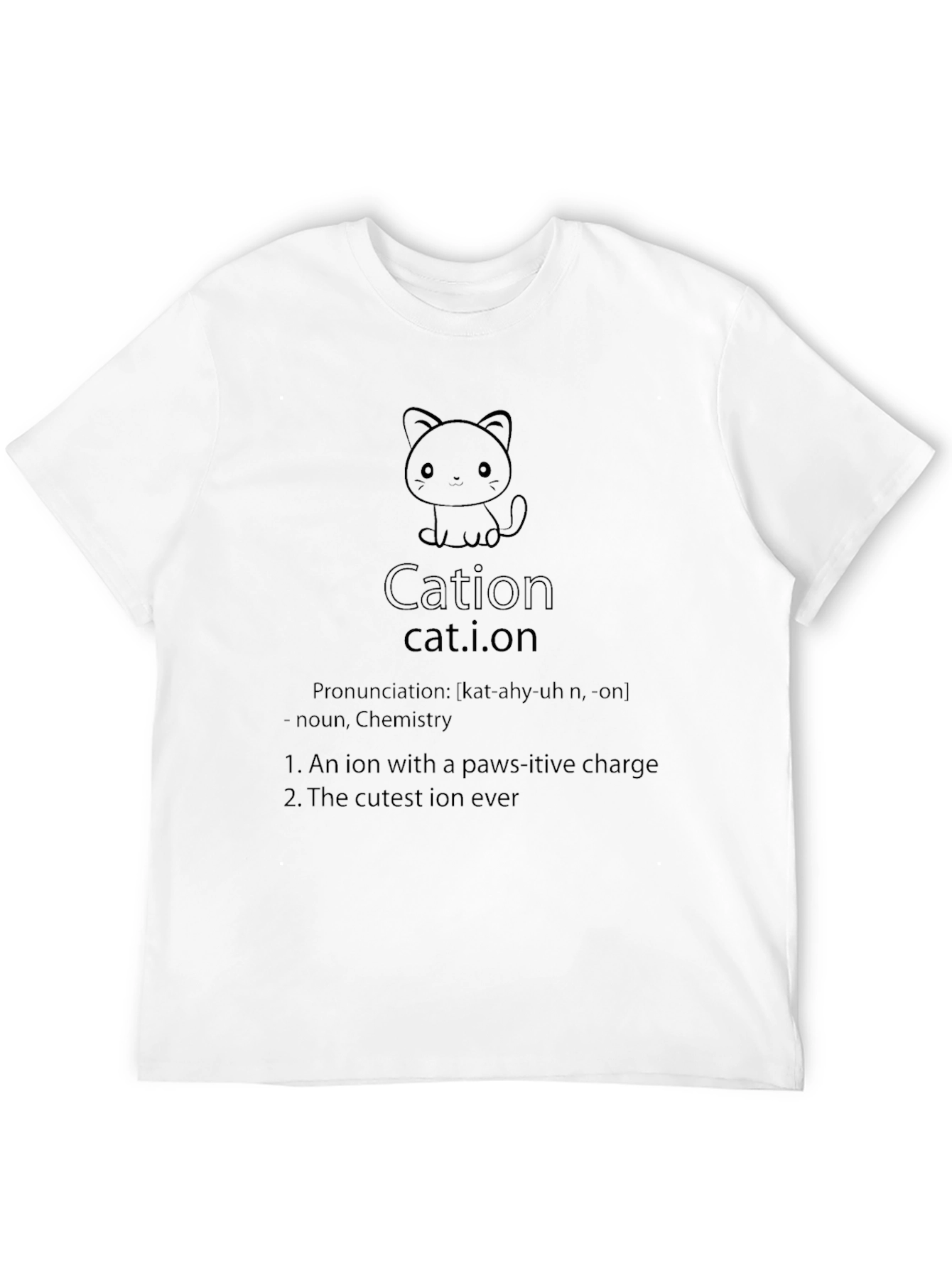 Cation Cat Pun T-Shirt: Science Humor Apparel