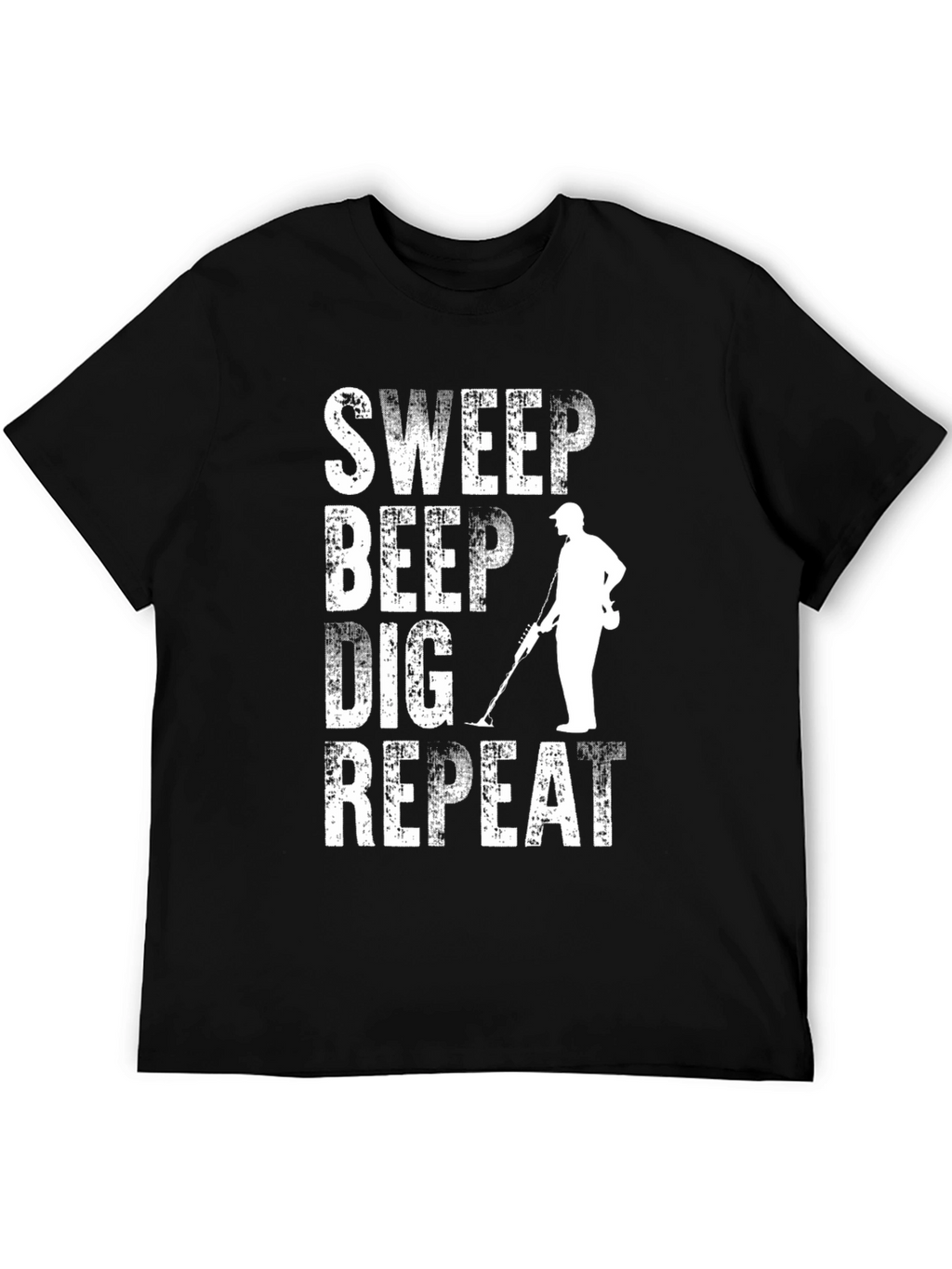 Metal Detecting T-Shirt - Sweep Beep Dig Repeat