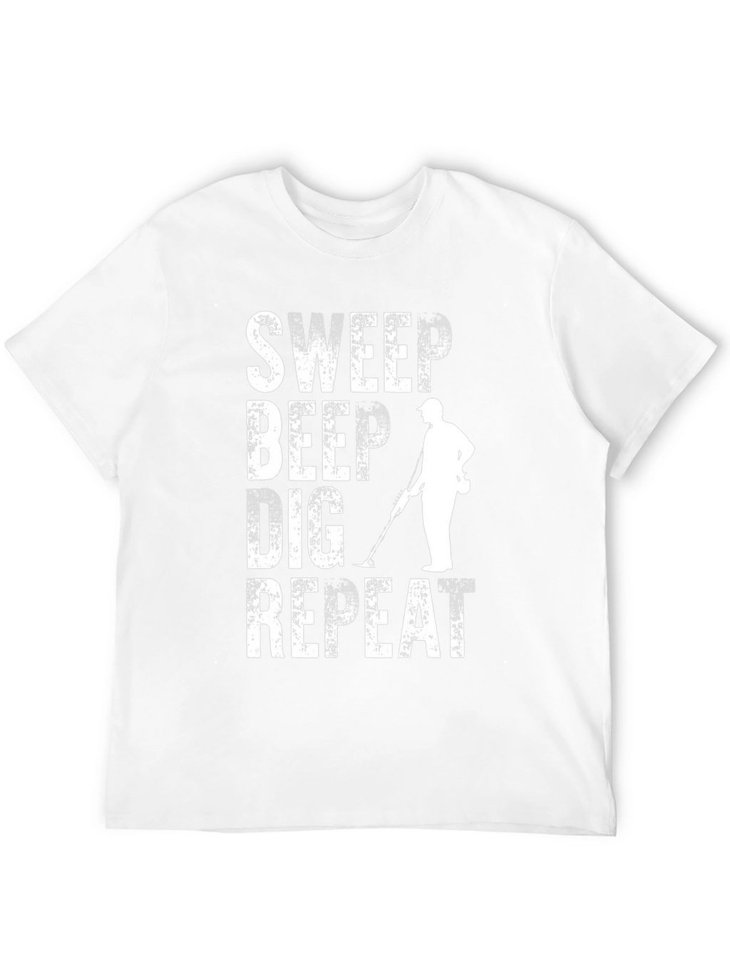 Metal Detecting T-Shirt - Sweep Beep Dig Repeat