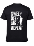 Metal Detecting T-Shirt - Sweep Beep Dig Repeat