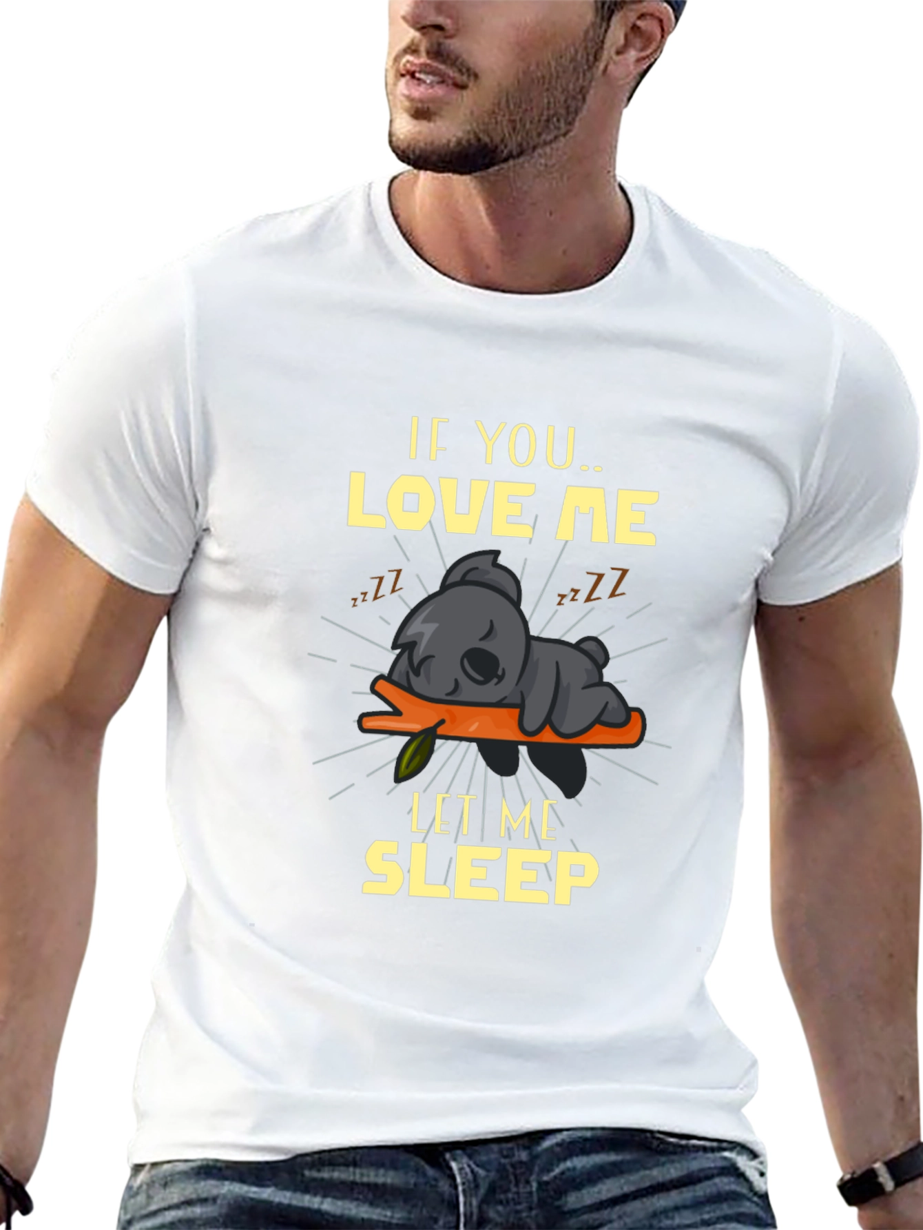 If You Love Me Let Me Sleep Graphic Tee