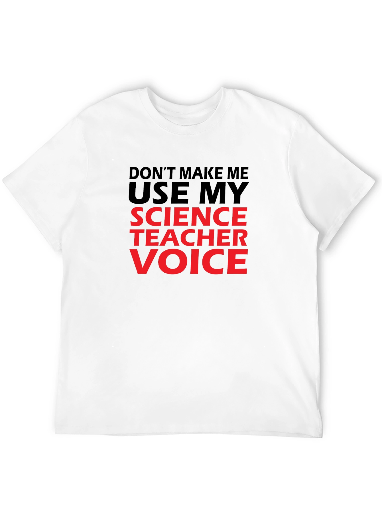 Science Teacher Voice Graphic Tee