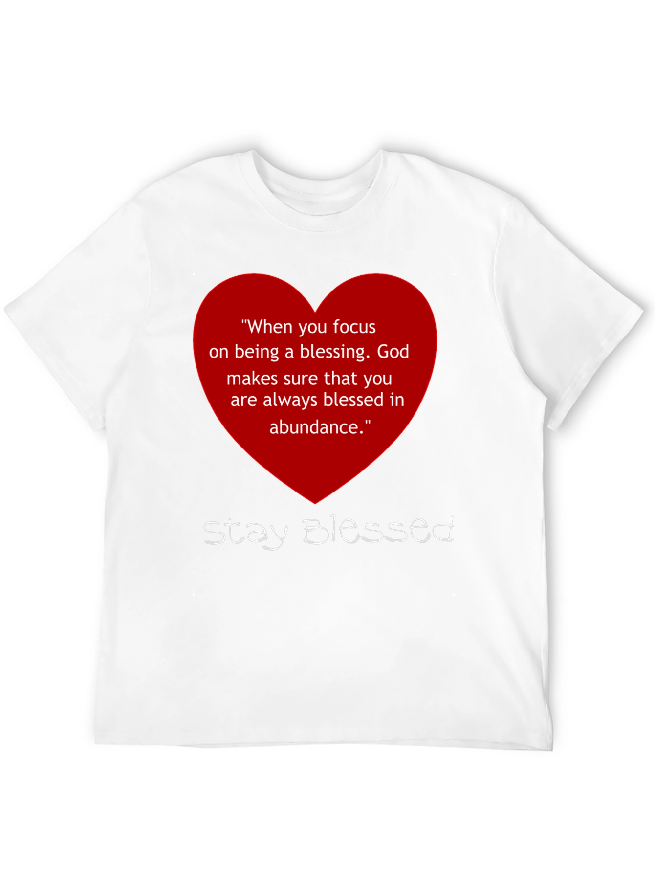 Stay Blessed Graphic T-Shirt - Inspirational Message