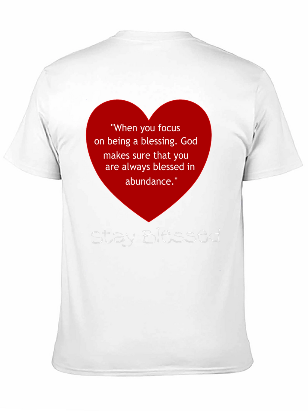 Stay Blessed Graphic T-Shirt - Inspirational Message