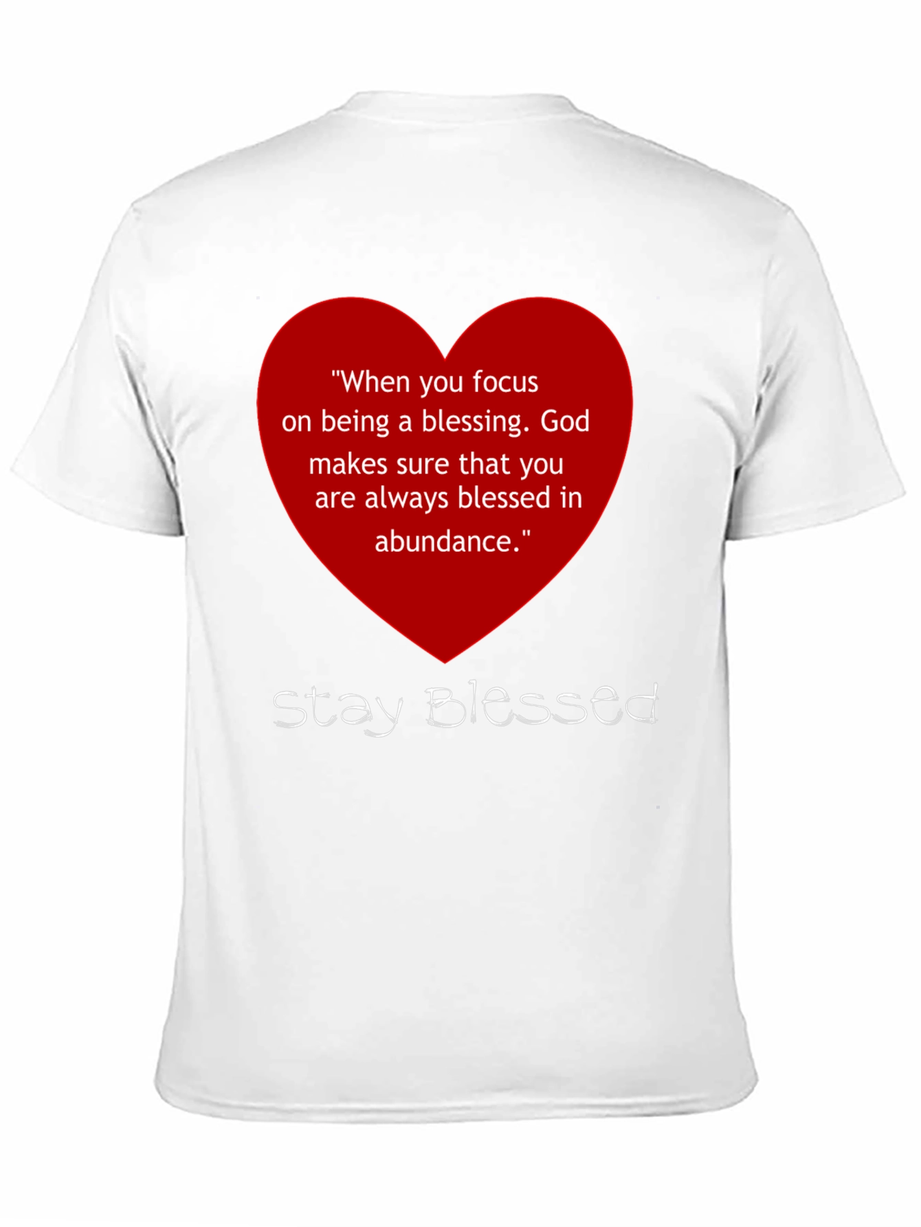 Stay Blessed Graphic T-Shirt - Inspirational Message