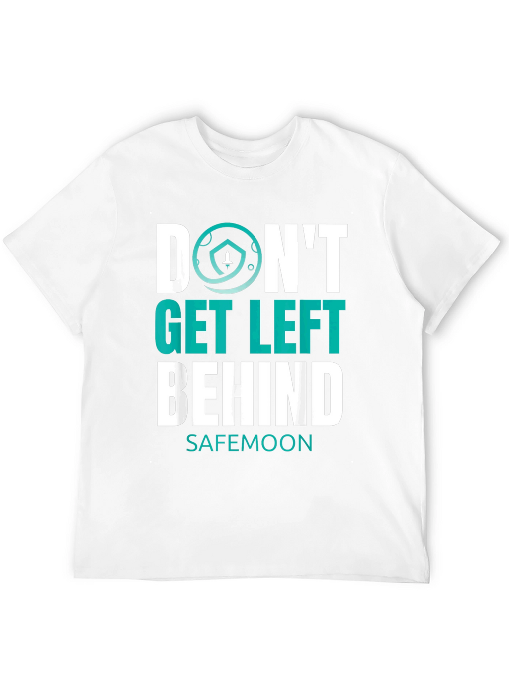 Dont Get Left Behind Safemoon Graphic T-Shirt