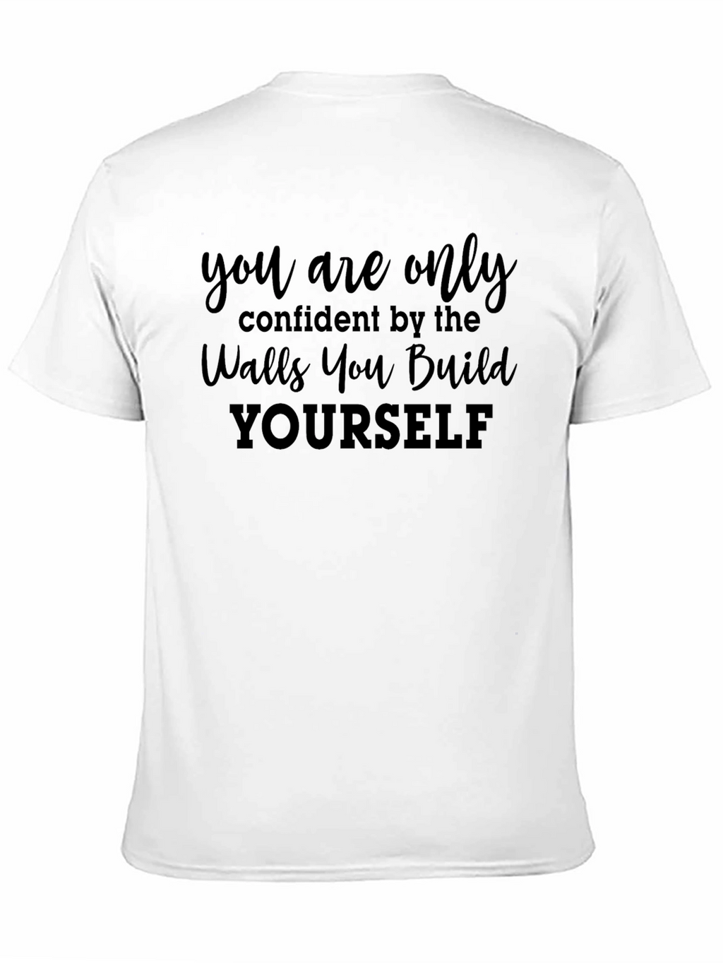 Confidence Builder T-Shirt - Inspirational Tee